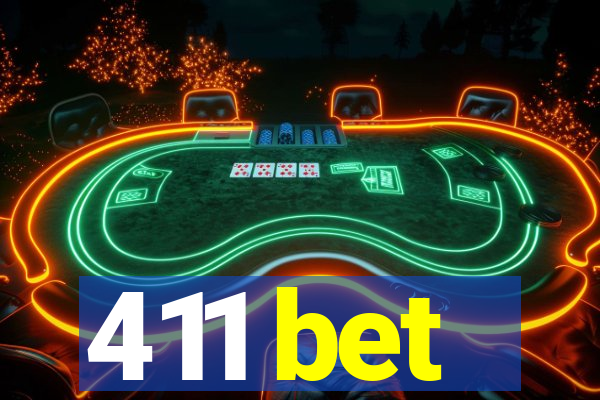 411 bet